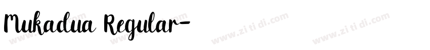 Mukadua Regular字体转换 Mukadua Regular字体转换